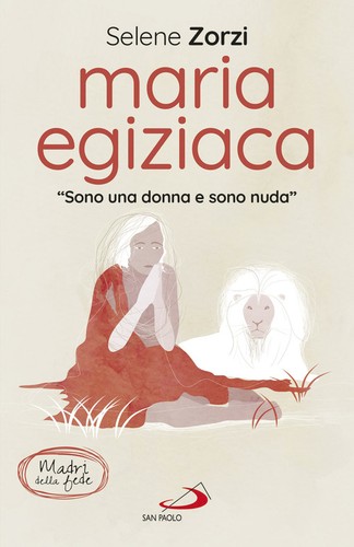 Maria egiziaca sono una - egiziaca., «sono